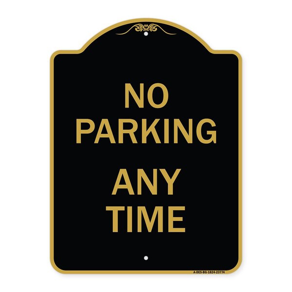 Signmission Designer Series Sign-No Parking Anytime, Black & Gold Aluminum Sign, 18" x 24", BG-1824-23774 A-DES-BG-1824-23774 - main
